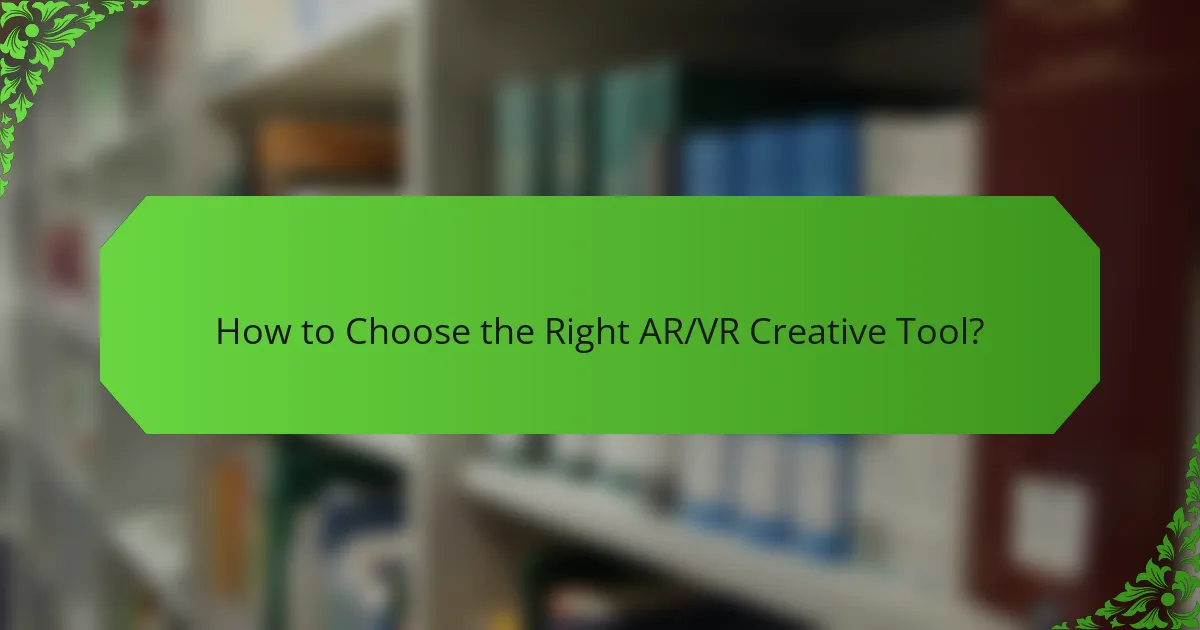 How to Choose the Right AR/VR Creative Tool?