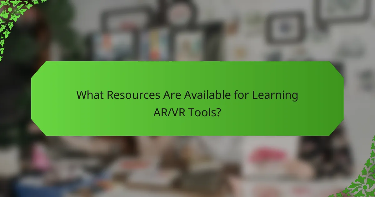 What Resources Are Available for Learning AR/VR Tools?