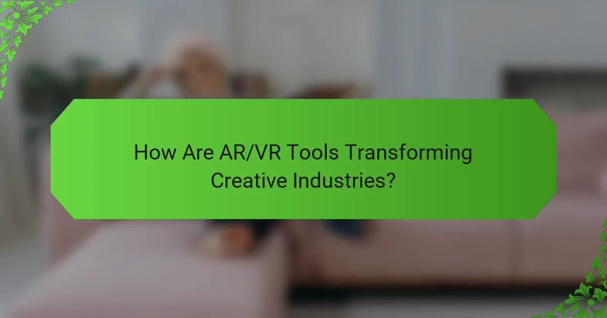 How Are AR/VR Tools Transforming Creative Industries?